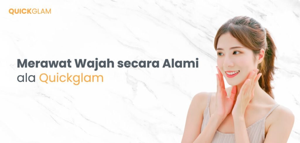 cara merawat wajah secara alami