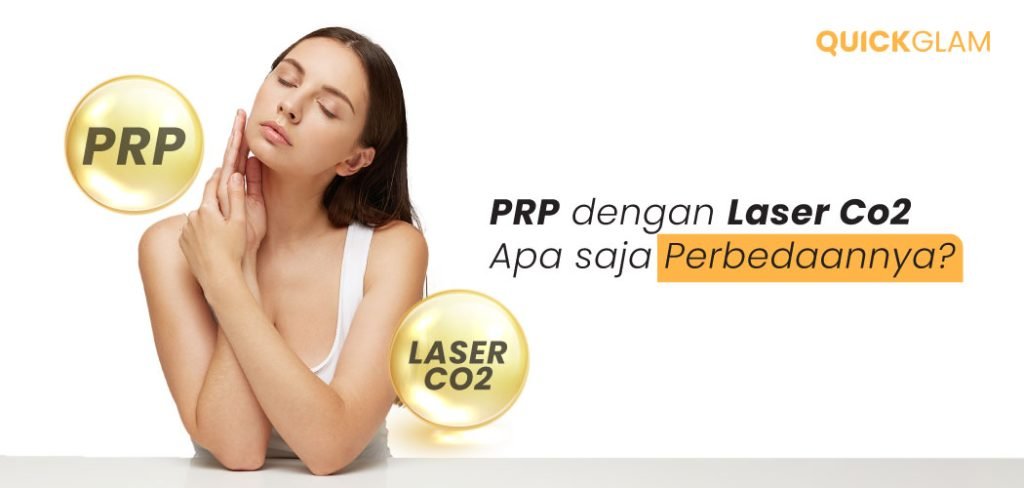 PRP dengan Laser Co2, Apa saja Perbedaannya?