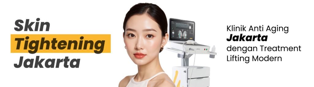 17 - Skin Tightening Jakarta