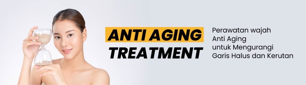 20 - Perawatan Wajah Anti Aging