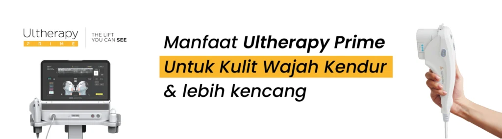 Manfaat Ultherapy Prime